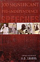 100 Singificant Pre-Independ Speeches