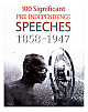 100 Significant Pre-Independence Speeches 1858-1947