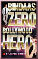 Bindaas Zero Bollywood Hero 