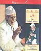 Bismillah Khan: The Shehnai Maestro