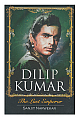 Dilip Kumar: The Last Emperor