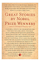 Great Stories by Nobel Prize Winners 