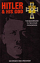 Hitler and His God: The Background to the Hitler Phenomenon