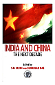  India And China: The Next Decade (HB)
