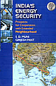 India`s Energy Security:Prospects For Cooperation With Extended Neighbourhood