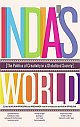  India`s World:The Politics Of Creativity In A Globalized Society