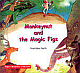 MONKEYNUT AND THE MAGIC FIGS