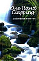 ONE HAND CLAPPING : A COLLECTION OF ZEN STORIES 