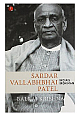 Sardar Vallabhabhai Patel India`s Iron Man