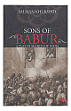 Sons of Babur: A Play In Search of India 
