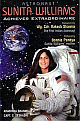 Astronaut Sunita Williams Achiever Extraordinaire