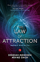 The Law of Attraction: Making It Work for You 