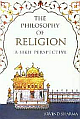 The Philosophy Of Religion: A Sikh Perspective 