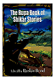 The Rupa Book Of Shikar Stories