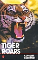 THE TIGER ROARS