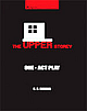 THE UPPER STOREY ONE ACT PLAY