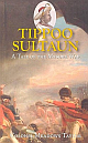Tippoo Sultan: A Tale Of The Mysore War