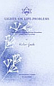 Lights on Life-problems: Sri Aurobindo`s Views on Important Life-problems, Compiled from His Writings