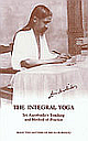 The Integral Yoga Sri Aurbindos Teaching And Methods Of Practice