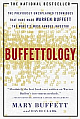 Buffettology: The Previously Unexplained Techniques That Have Made Warren Buffett The World`s Most Famous Investor