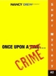 NANCY DREW #2 SUPER MYSTERY ONCE UPON A CRIME