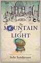THE MOUNTAIN OF LIGHT - A NOVEL