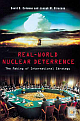 Real-World Nuclear Deterrence: The Making Of International Strategy