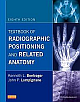 Textbook of Radiographic Positioning and Related Anatomy: 8th Edition