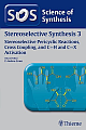 Science of Synthesis Stereoselective Synthesis: Stereoselective Pericyclic Reactions, Cross Coupling, C-H and C-X Activation (Volume - 3) 1st Edition