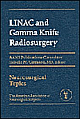 Linac and Gamma Knife Radiosurgery 