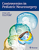 Controversies in Pediatric Neurosurgery 