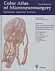 Color Atlas of Microneurosurgery: Microanatomy, Approaches and Techniques Vol 3 (Color Atlas of Microneurosurgery)