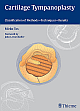 Cartilage Tympanoplasty: Classification of Methods - Techniques - Results