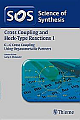 Science of Synthesis Cross Coupling and Heck-Type Reactions 1: CC Cross Coupling Using Organometallic Partners Workbench Edition 