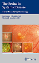 The Retina in Systemic Disease: A Color Manual of Ophthalmoscopy
