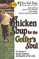 Chicken Soup For The Golfer`s Soul