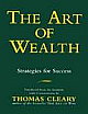 The Art Of Wealth: Strategies For Success