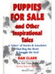 Puppies For Sale And Other Inspirational Tales