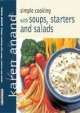 Simple Cooking With Soups,starters And Salads