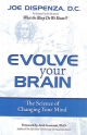 Evolve Your Brain: The Science Of Changing Your Mind