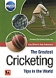 The Greatest Cricketing Tips In The World 