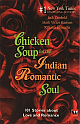 Chicken Soup For The Indian Romantic Soul 