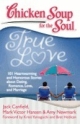 Chicken Soup for the Soul: True Love 