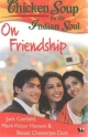 Chicken Soup For The Indian Soul: on Friendship 