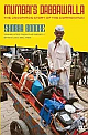  Mumbai`s Dabbawala: The Uncommon Story of the Common Man