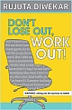 Dont Lose Out, Work Out! 