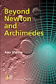 Beyond Newton and Archimedes