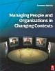 Managing People And Organizations In Changing Contexts