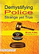 Demystifying Police: Strange yet True