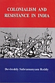 Colonialism and Resistance in India : A Study of the Palegars of Chittoor Palems of AP